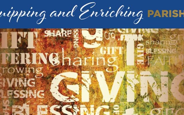 Equipping and Enriching Parish Life – An Introduction to Cultivating Generosity in Parishes