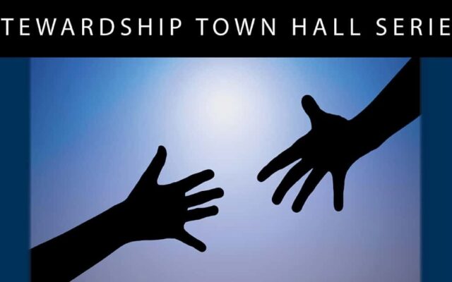 Stewardship Town Hall Series: Fostering Community Outreach and Evangelism