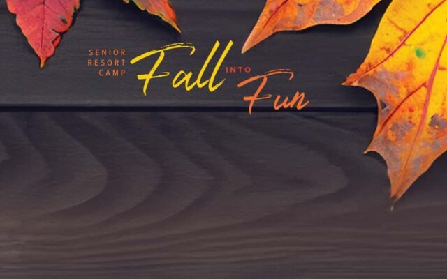 2024 Senior Resort Camp – Fall Into Fun!